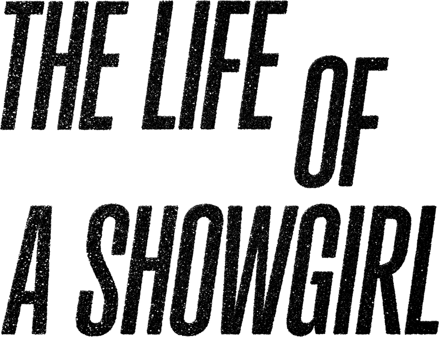 The Life Of A Show Girl