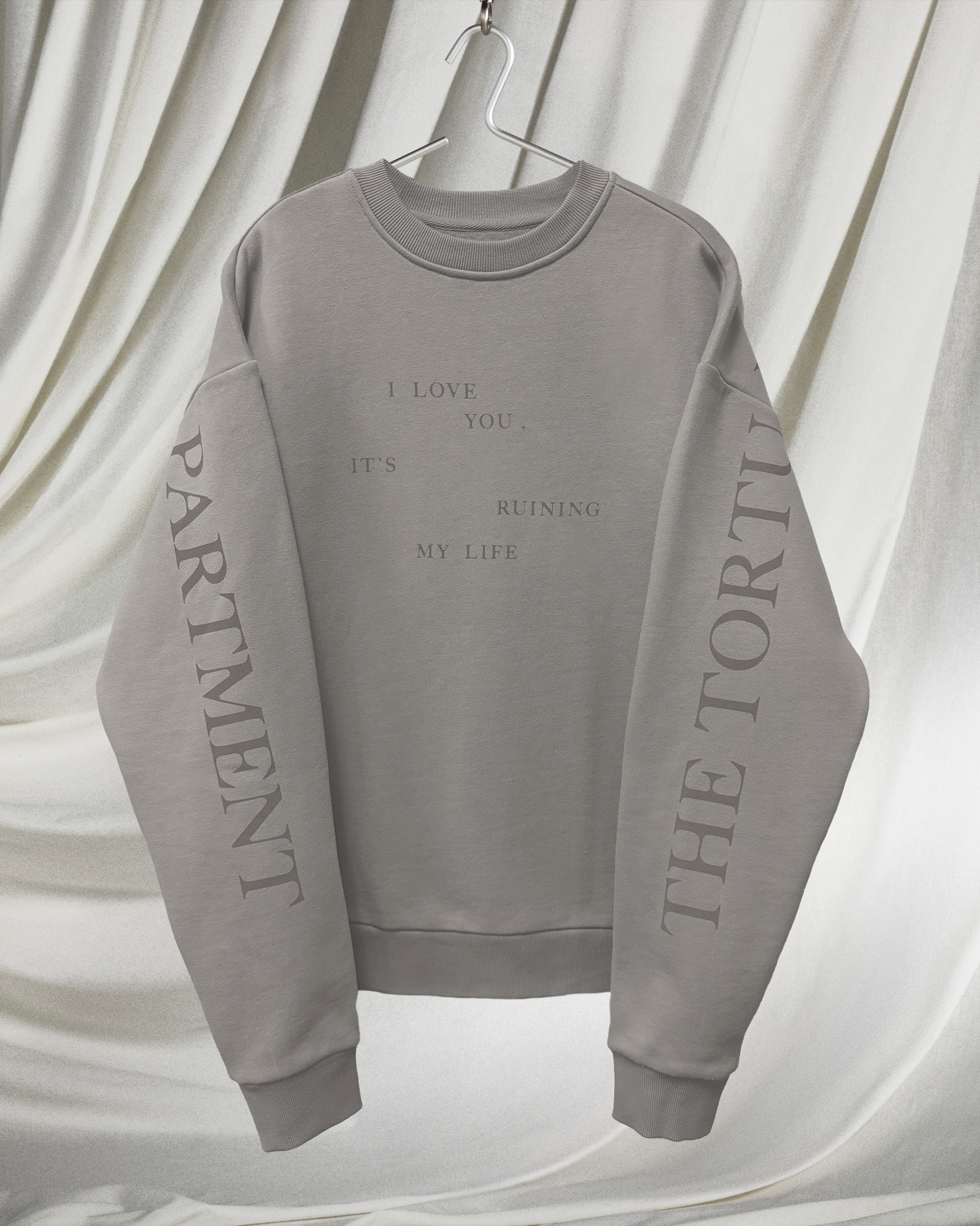 I Love You It's Ruining My Life Crewneck editorial front