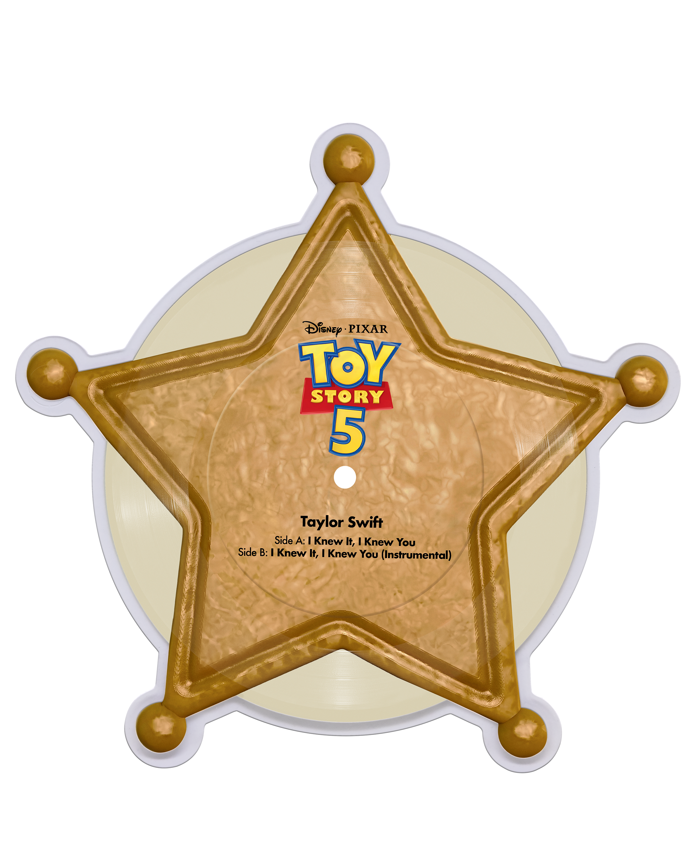 “I Knew It, I Knew You” 10” Vinyl (Jessie’s Sheriff Badge) Toy Story Side