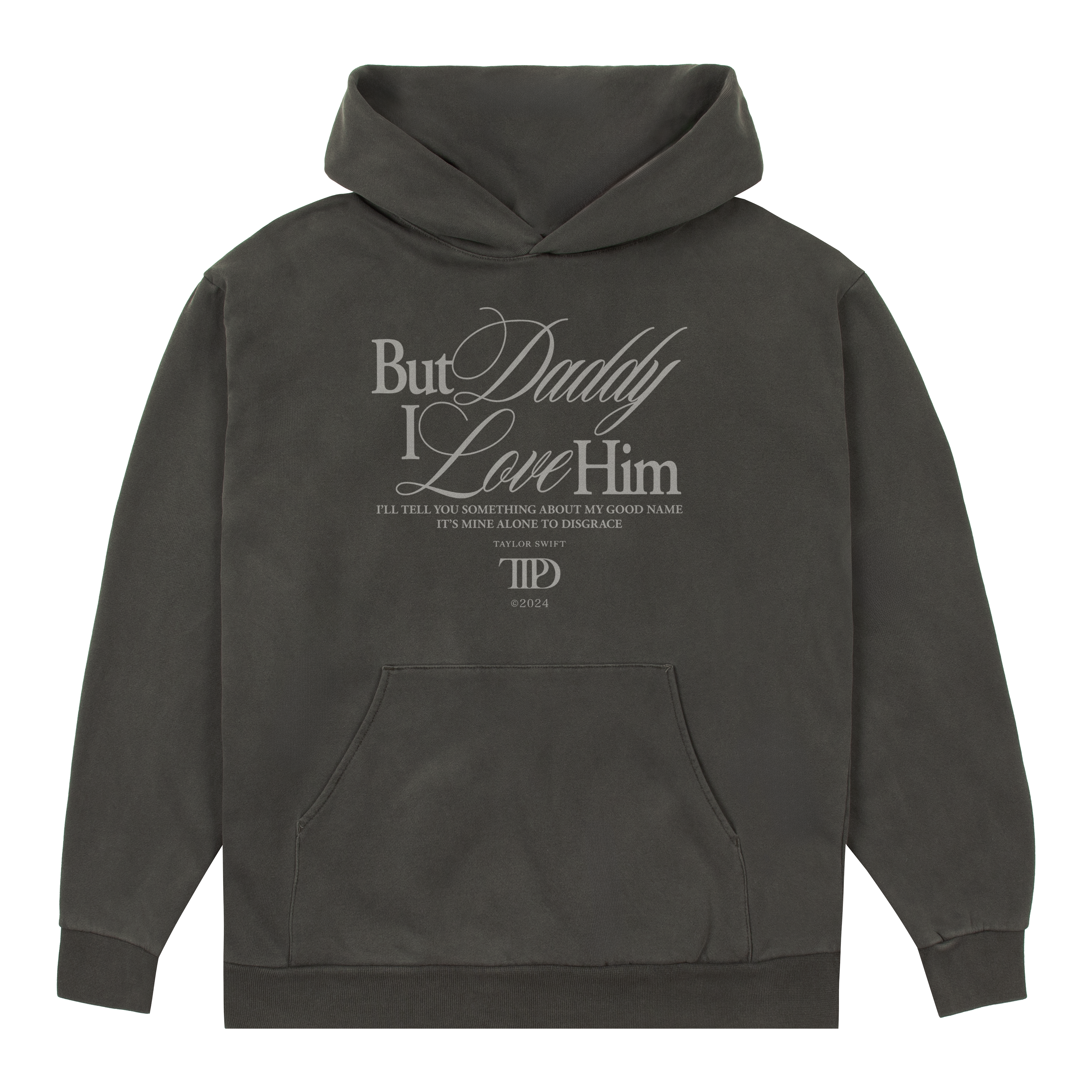 But Daddy I Love Him Hoodie Front