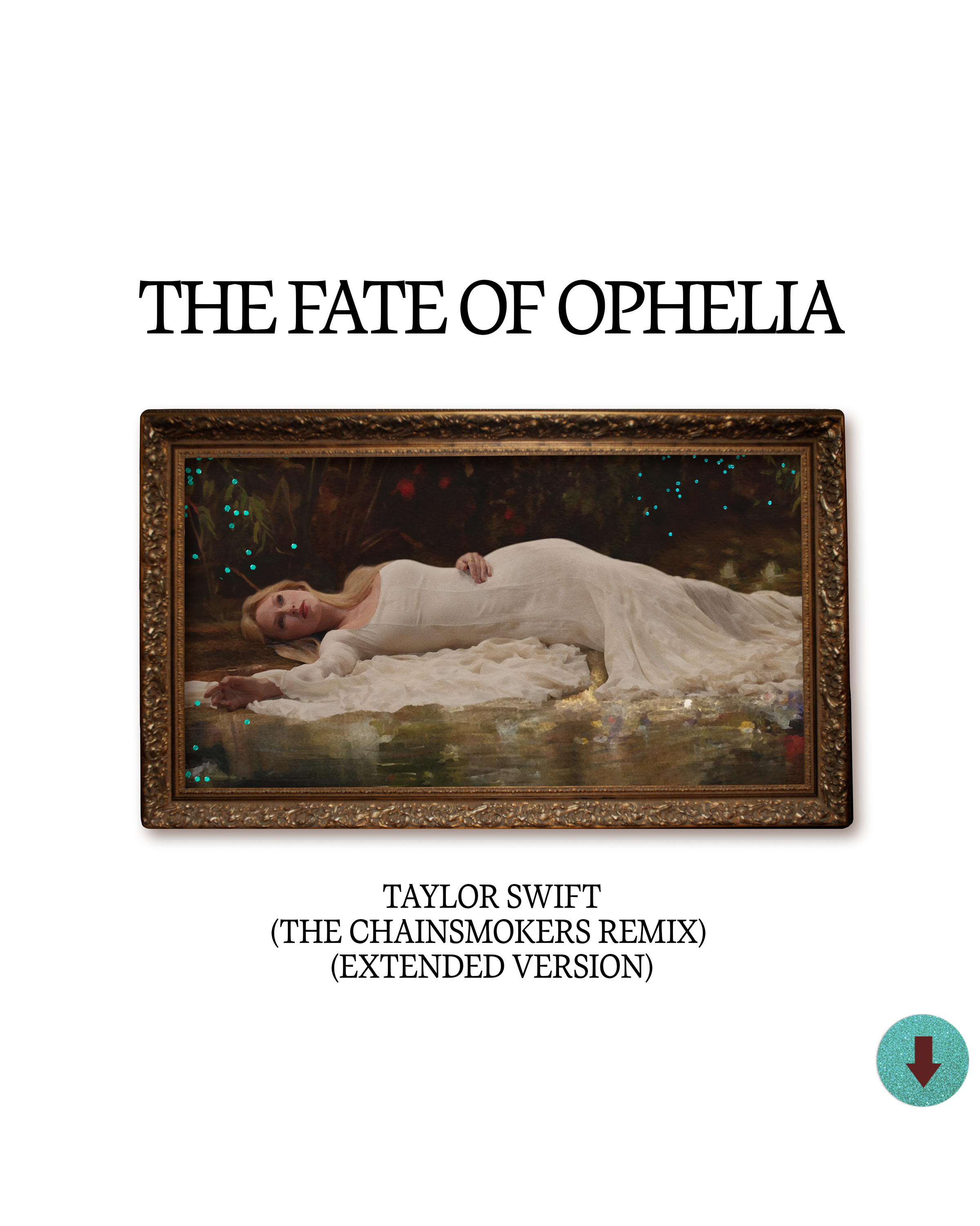 The Fate of Ophelia (The Chainsmokers Remix) (Extended Version)