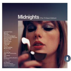 Midnights (The Til Dawn Edition) Digital Album (Non Explicit)