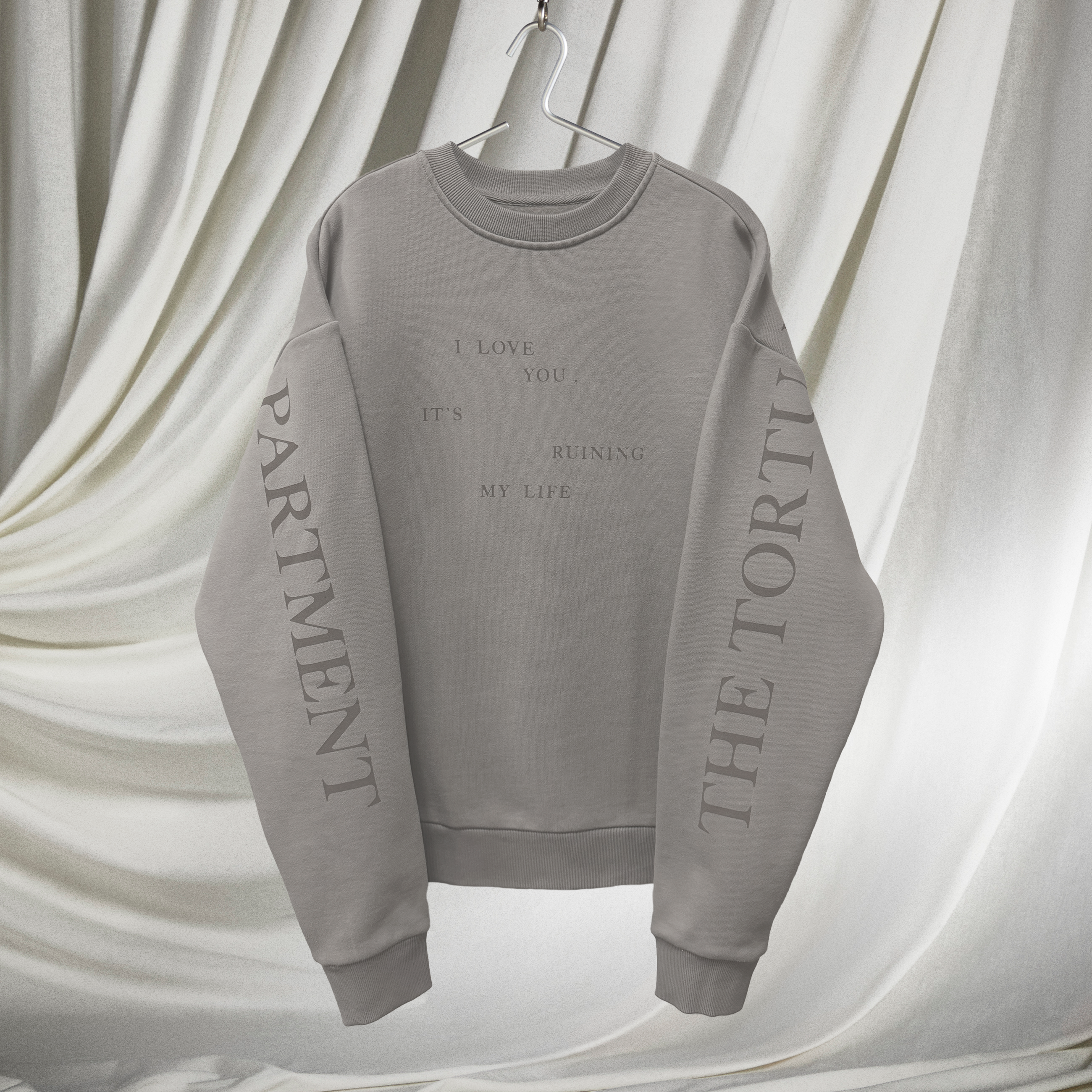 I Love You It's Ruining My Life Crewneck lifestyle front